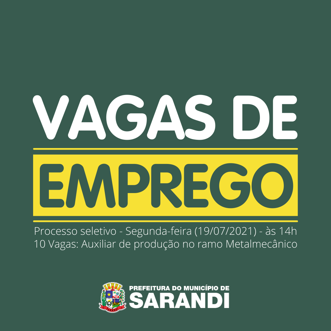 Vagas de Emprego - Processo seletivo - Segunda-feira (19/07/2021)
